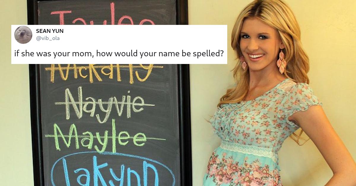 Twitter Asked How This Mom Would Spell a Baby Name and ...