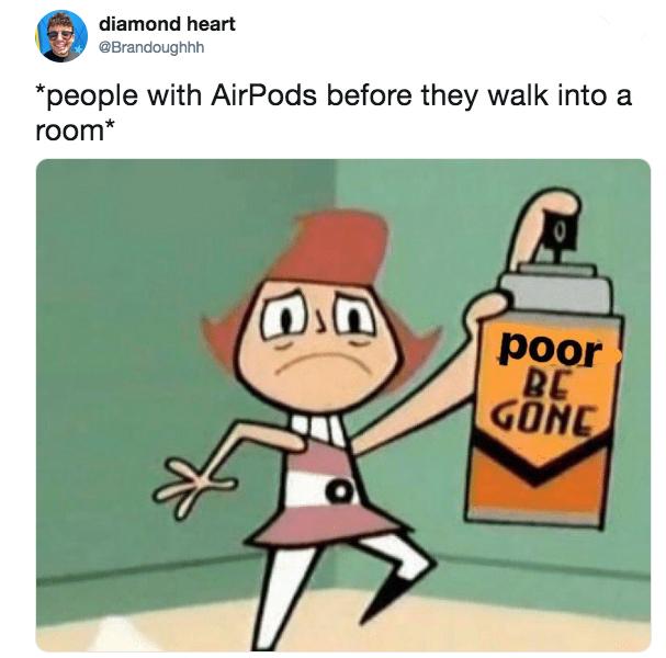 36 Airpods Memes To Show Your Friends Who Won T Shut Up About How - airpods memes 21 1545844090551 jpg