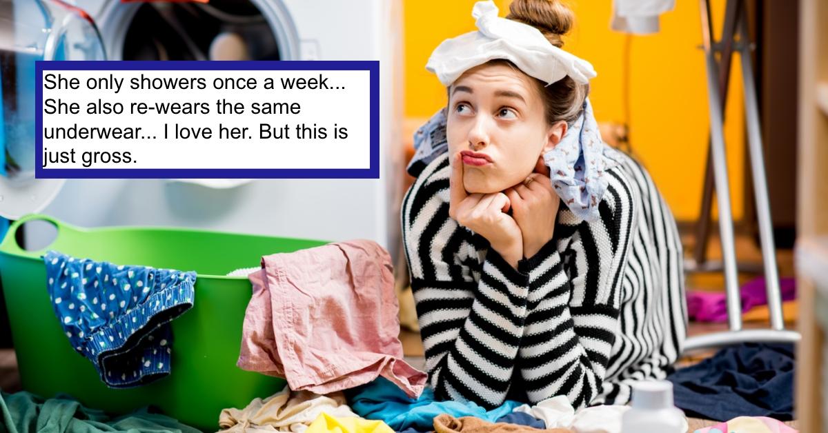 This Man's Girlfriend Only Showers Once a Week and Refuses to Believe