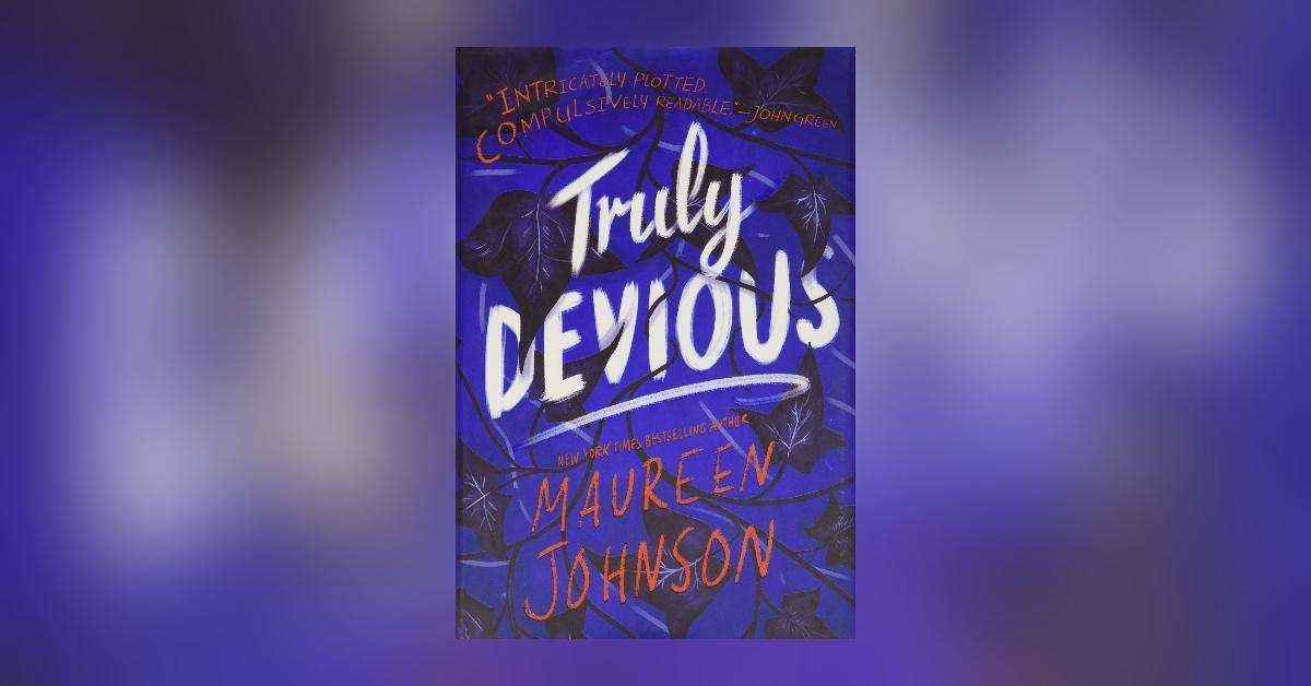 'Truly Devious.'