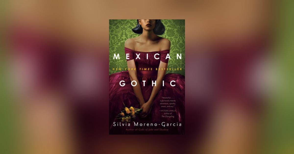 'Mexican Gothic.'