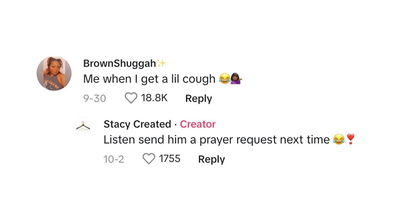 A commenter saying that she would pray the same if she had a little cough