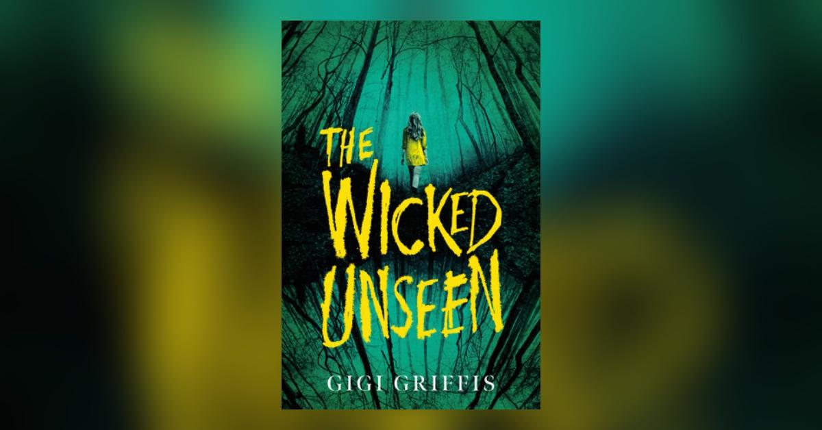 'The Wicked Unseen'
