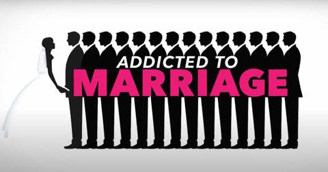 'Addicted to Marriage'