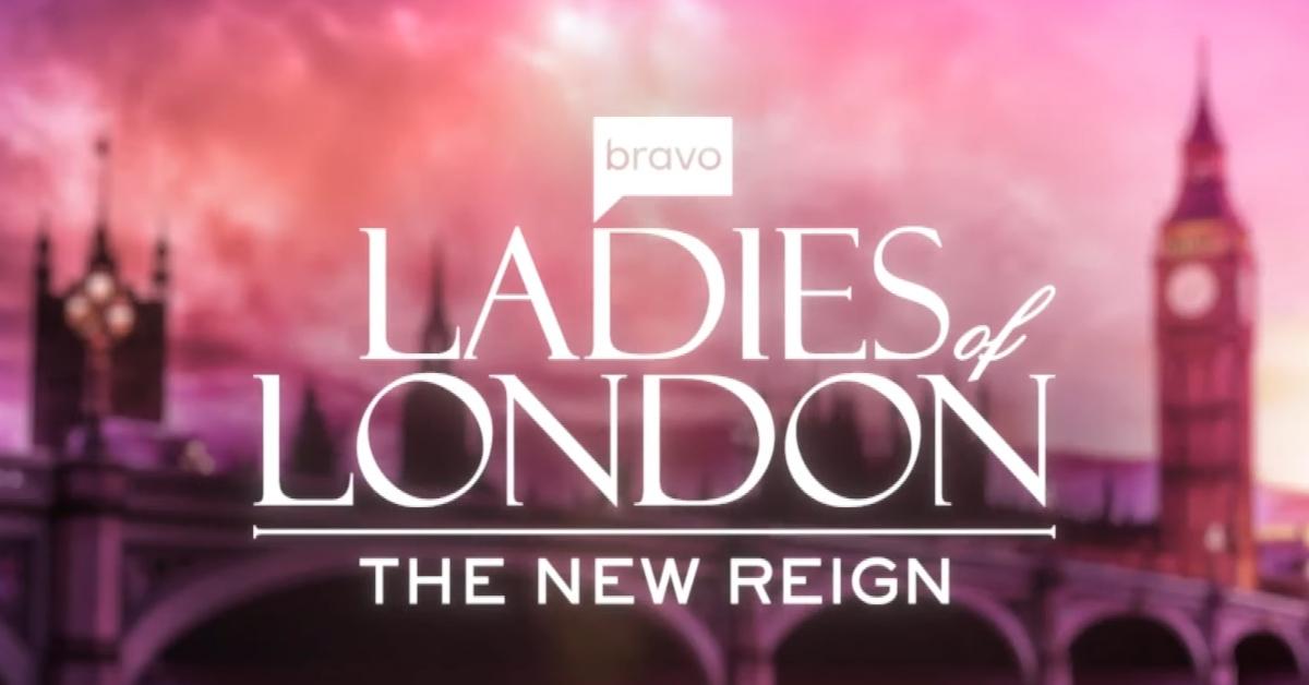 Here's What We Know About Ages of Bravo's Ladies of London