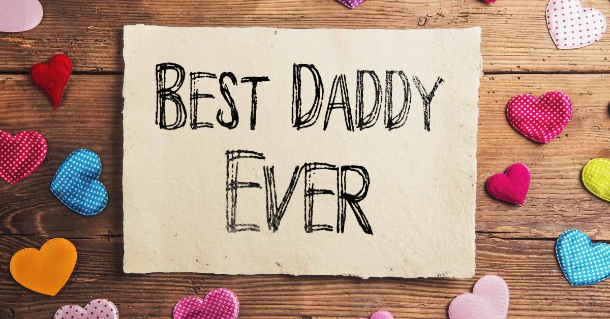 "Best Daddy Ever" sign for Father's Day.