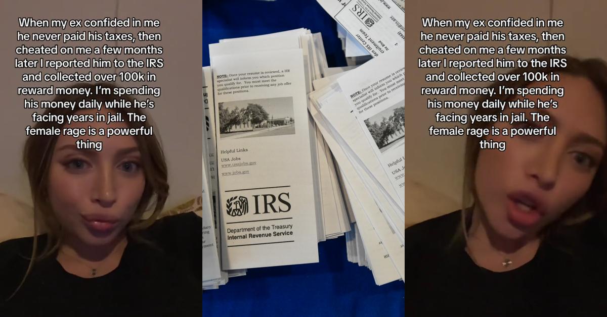 Woman Reports Ex to IRS for "Whistle Blower" Reward Money