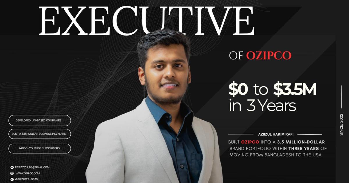 Aziz Rafi Azizul Hakim Rafi: Building a Successful Business From the Ground Up