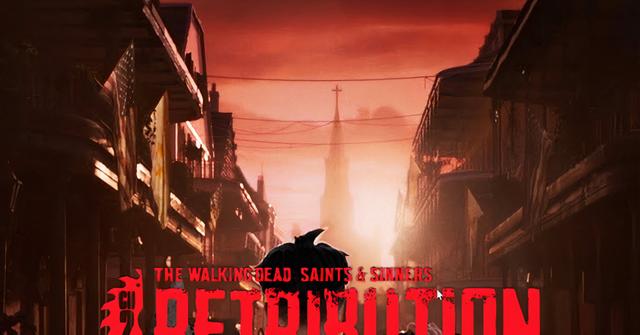 'The Walking Dead: Saints & Sinners — Chapter 2: Retribution'