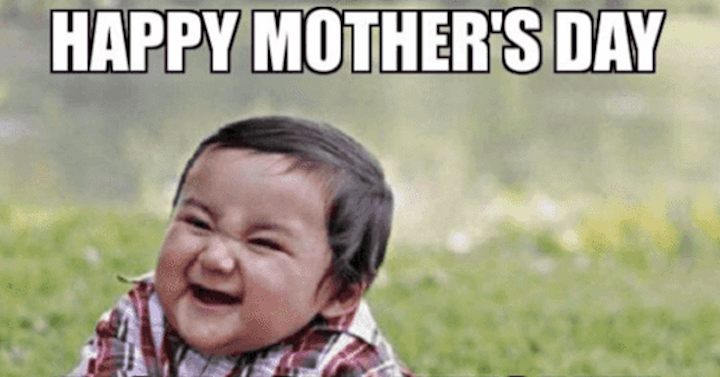 Happy Mother's Day! Memes and Quotes to Share Your Mom