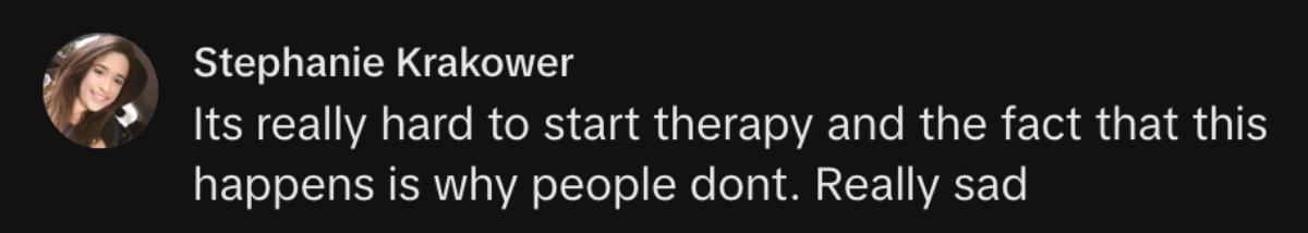 Screenshot of comment under TikTok by woman who is looking for a therapist