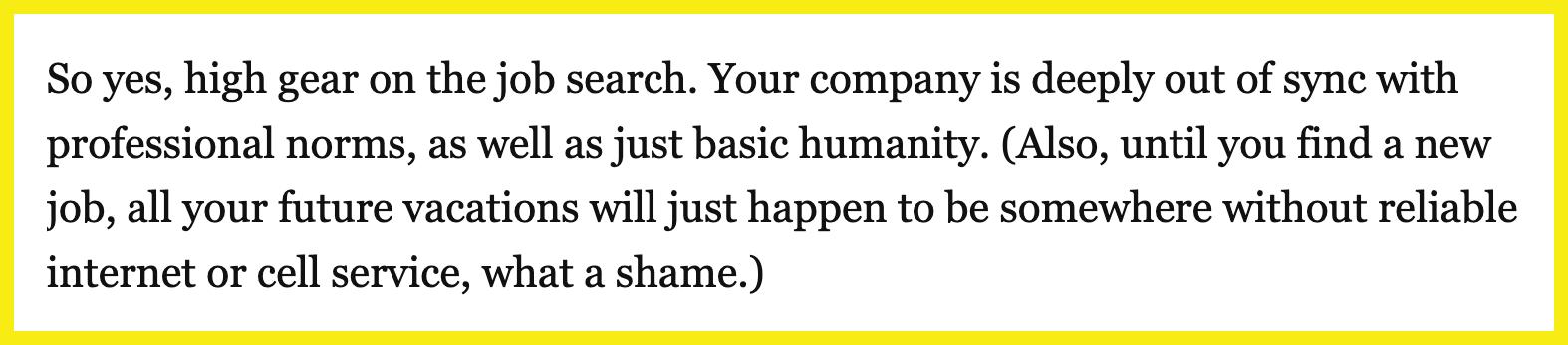 Alison Green, the manager of 'Ask a Manger,' told a reader to find a new job immediately.