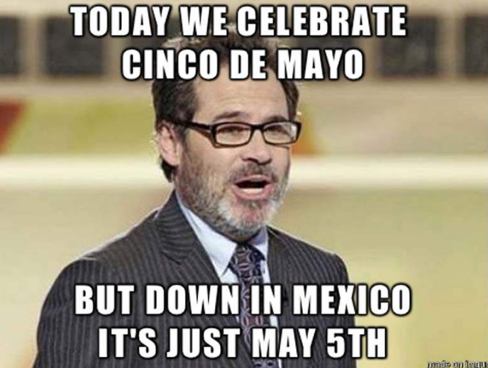 Happy Cinco De Mayo Memes to Keep the Fiesta Going Strong