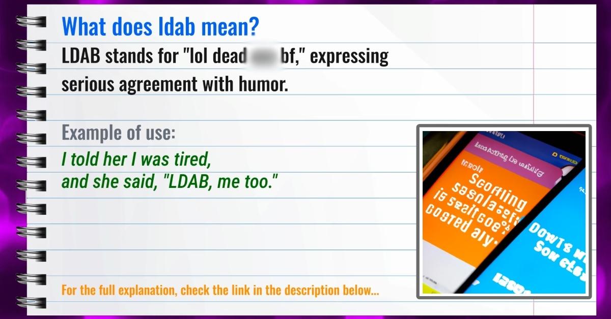 Meaning of the TikTok phrase "LDAB"