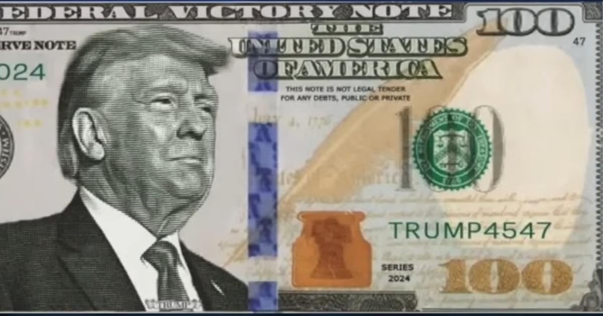 Is Trump Going to Be on American Money?