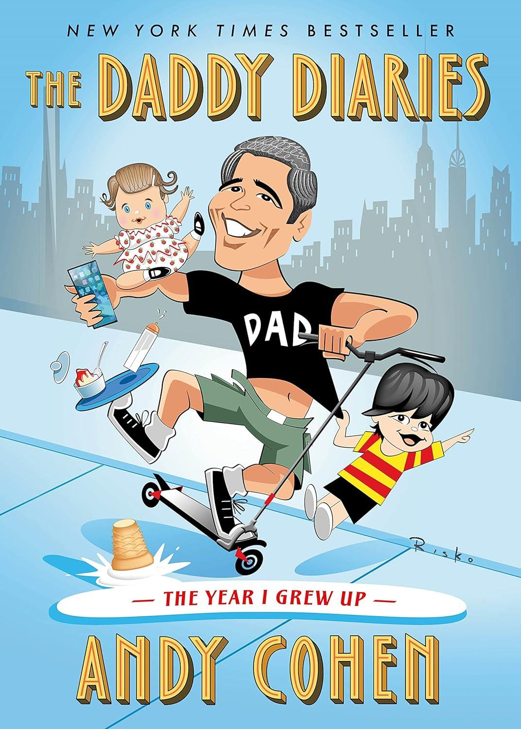 A blue book cover of ' The Daddy Diaries: The Year I Grew Up' with drawings of Andy Cohen juggling his phone and his children, Lucy and Ben.