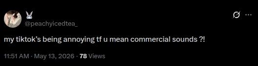 An X post about commercial sounds on TikTok.