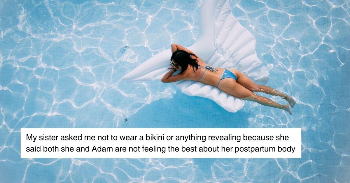 Woman Asks Sister Not to Wear a Bikini in Front of Husband