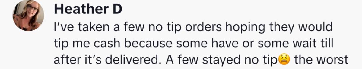 A commenter and fellow delivery person says they sometimes get cash and other times no tip