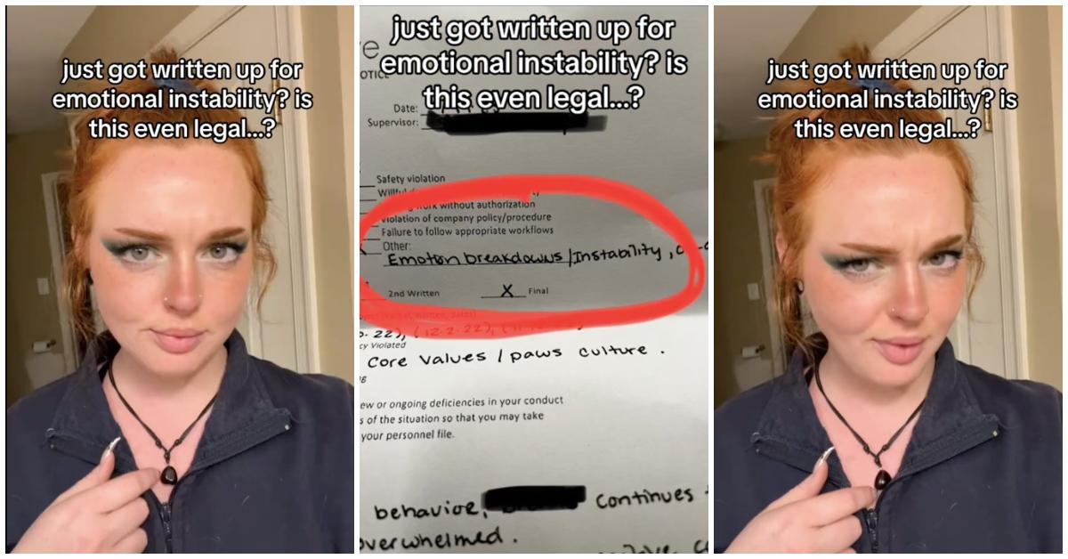 Woman explains how she was written up at her job for being emotionally unstable.