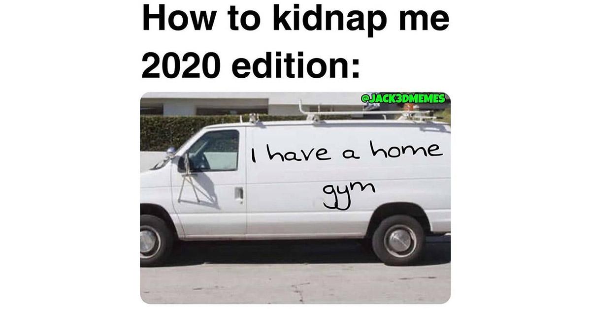 funny fitness meme kidnap