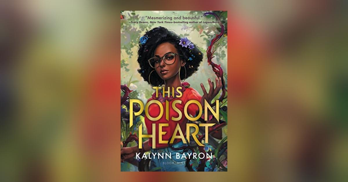 'This Poison Heart' by Kalynn Bayron