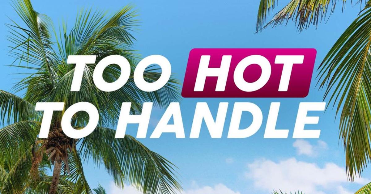 'Too Hot to Handle' logo.