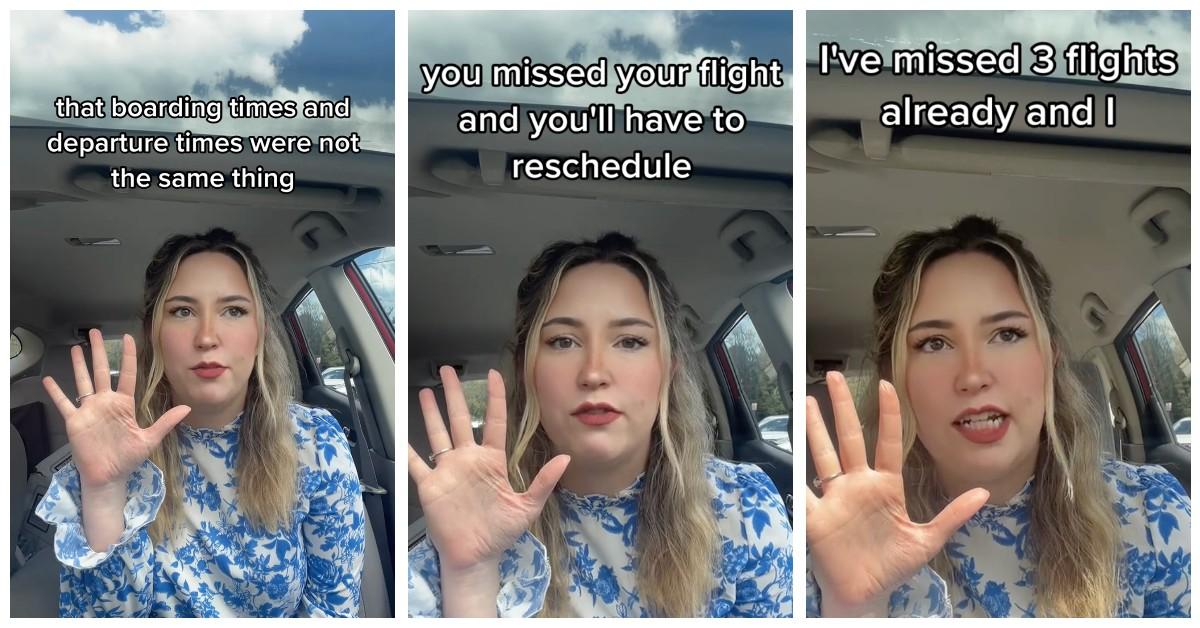 A woman describes how she missed three flights in a row