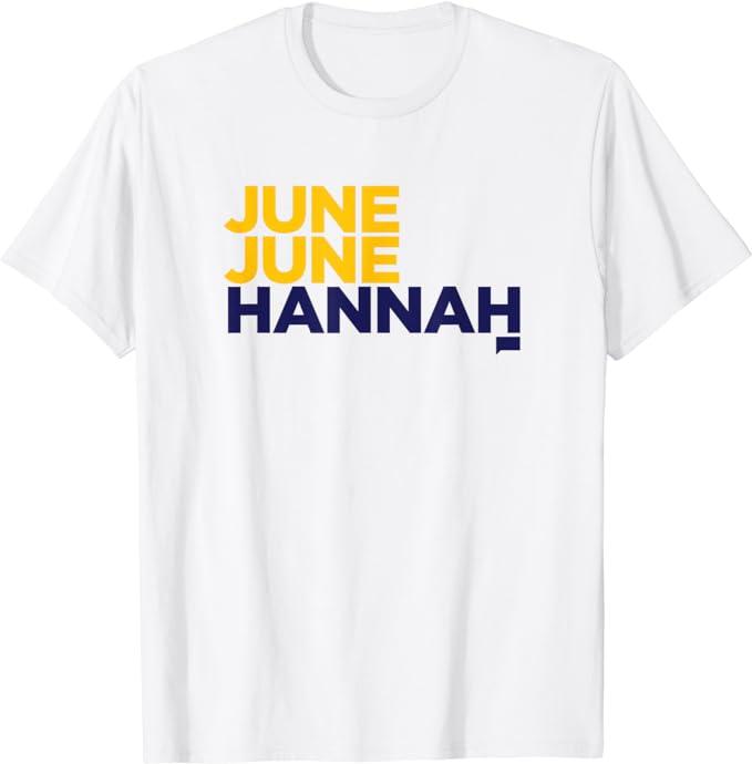 A white shirt with yellow and blue letters that read "June June Hannah"