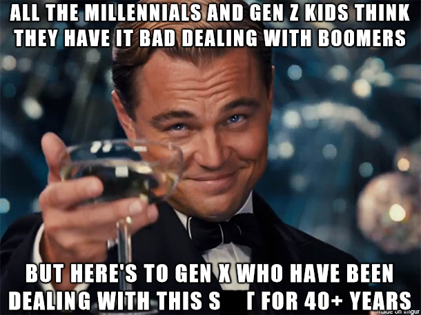 Gen X Memes Guaranteed To Make You Laugh Memes Laugh Parenting Humor