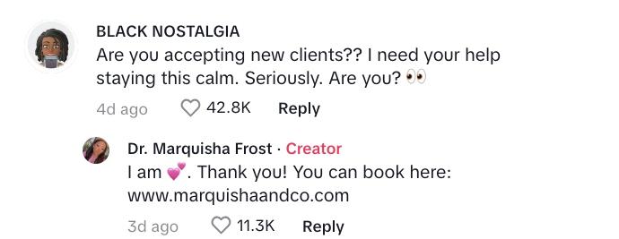 TikToker comments: 'Are you accepting new clients? I need your help staying this calm. Seriously. Are you?"