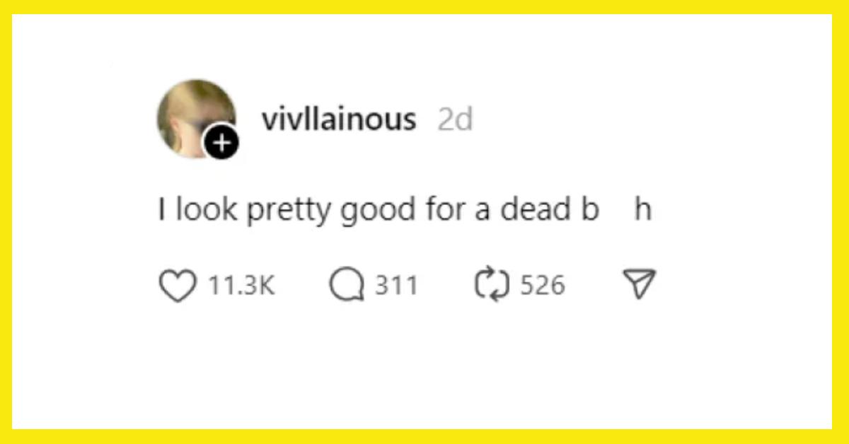 Vivian Jenna Wilson responds to Elon Musk on Threads: "I look pretty good for a dead bitch."