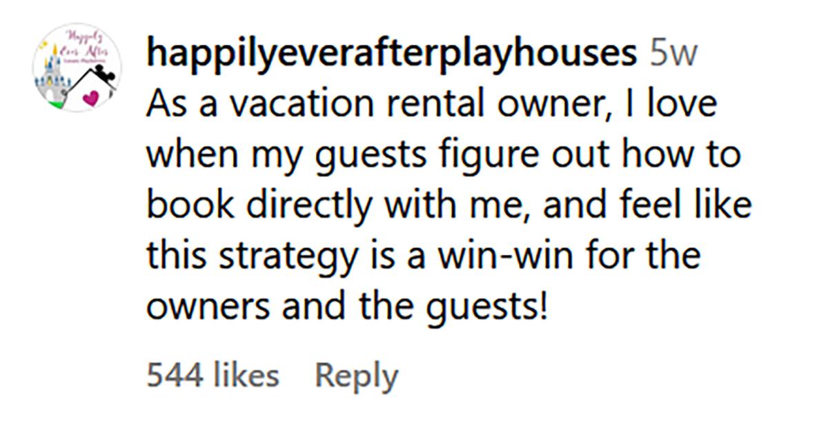 A comment on the TikTok that reads "As a vacation rental owner, I love when my guests figure out how to book directly with me, and fell like this strategy is a win-win for the owners and the guests!