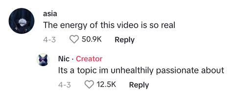 Comment that Nic's "energy" is "so real"