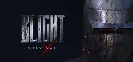 'Blight: Survival'