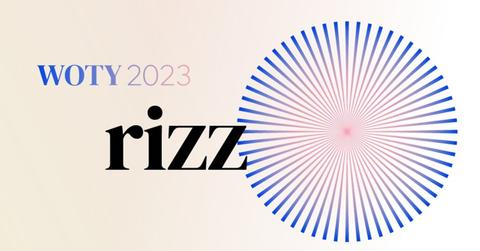 Rizz is the Word of the Year in 2023 according to Oxford University Press