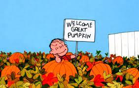 "It's the Great Pumpkin, Charlie Brown"