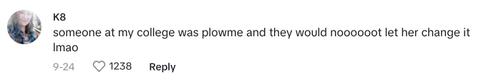 A commenter saying that someone she knew in college was "plowme"