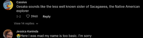Daughter Regrets Mom Named her "Gesaka" Instead of “Jessica”