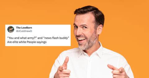 Man with white button-down shirt in front of an orange background smiles and shoots finger guns; tweet that says: “You and what army?” and “news flash buddy” Are elite white People sayings"