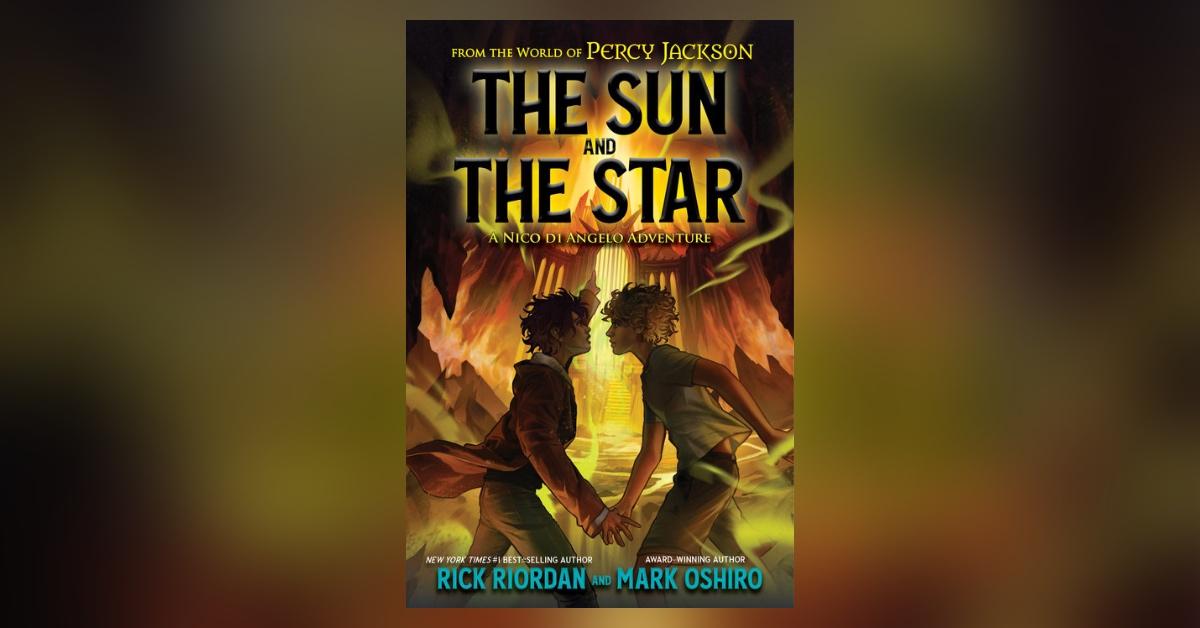 'The Sun and the Star' by Rick Riordan and Mark Oshiro