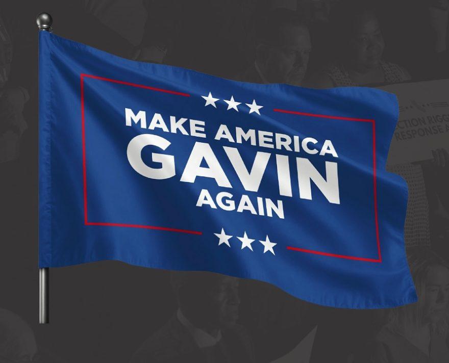 Gavin Newsom's MAGA flag.