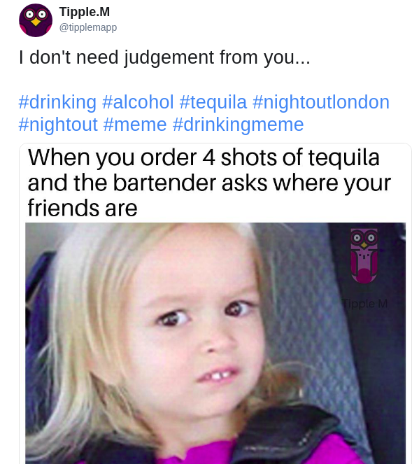 These National Tequila Day Memes Prove It's the Greatest Liquor Ever