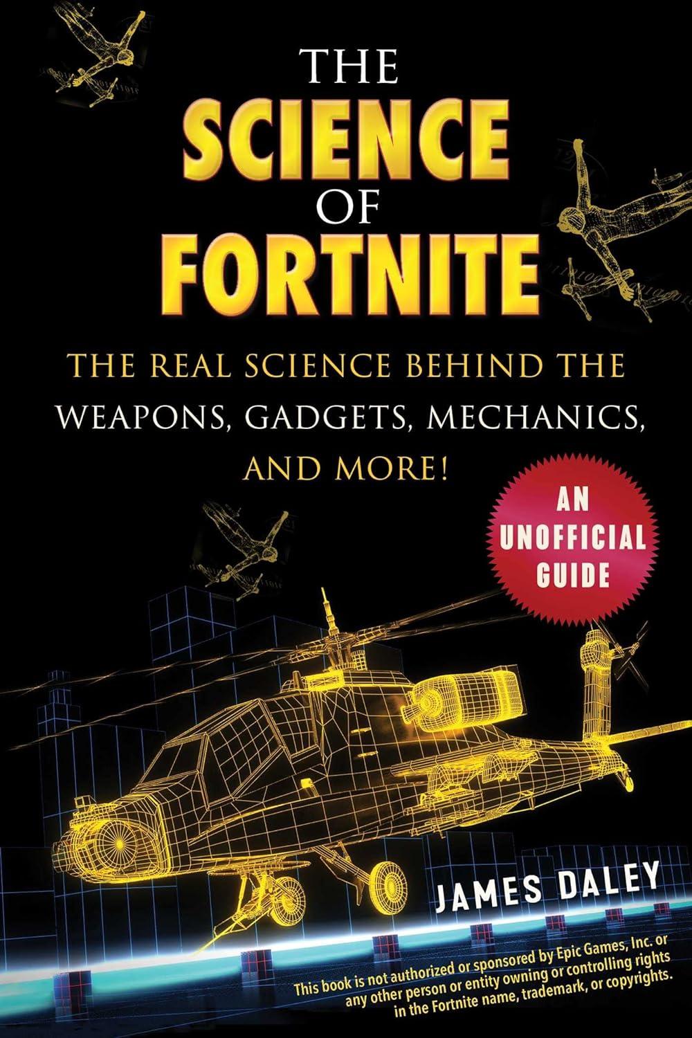 'The Science of Fortnite' by James Daley