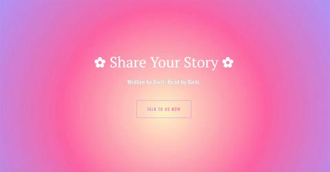 The Share Your Story button on the Girlhood website.