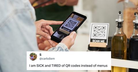 X user @carbdiem said they are sick and tired of QR codes instead of physical restaurant menus.
