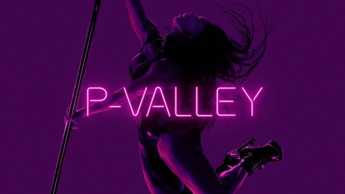 P Valley Season 2 Release Date Here S What We Know About The Timing