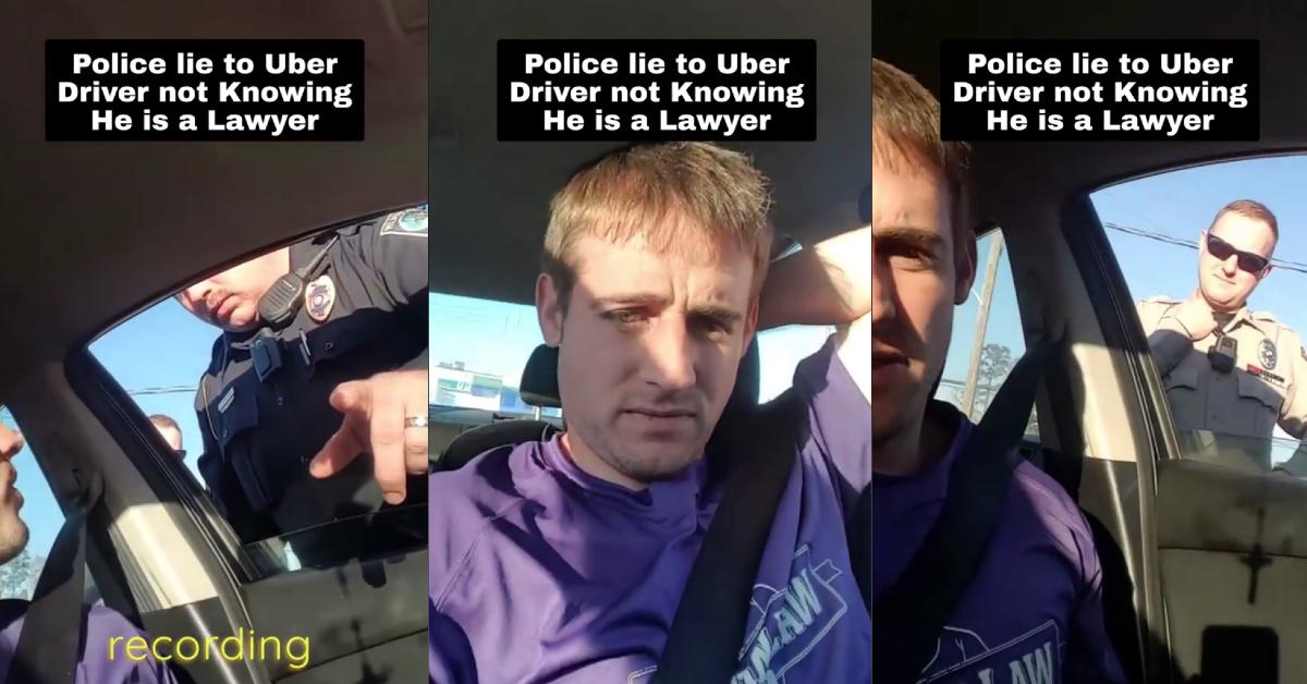Police Lie to Uber Driver Not Knowing He Is a Lawyer