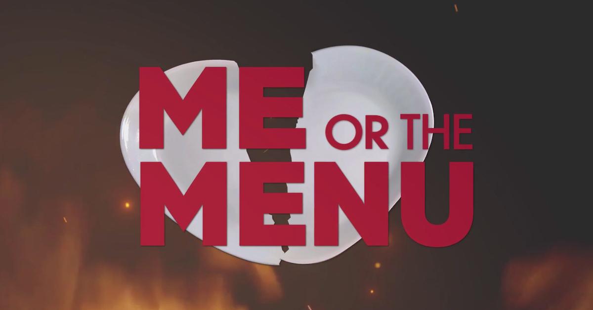 'Me or the Menu' title card