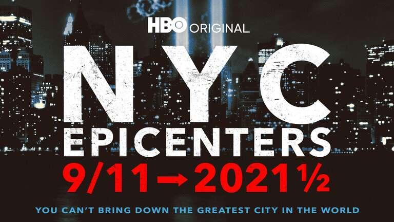 'NYC Epicenters 9/11➔2021½'